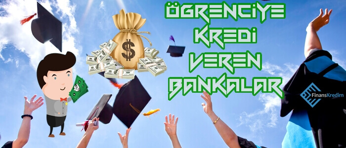 Öğrenciye Kredi Veren Bankalar Hangileri?