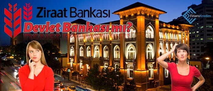 Ziraat Bankası Devlet Bankası Mı?